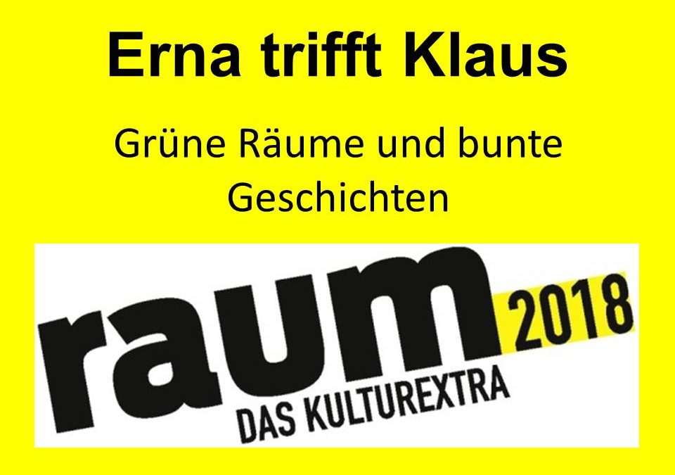 Erna trifft Klaus: Grüne Räume und bunte Geschichten